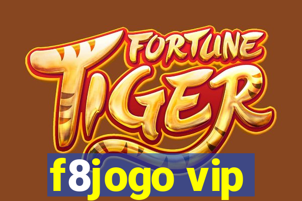 f8jogo vip